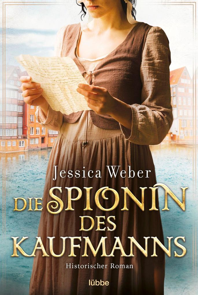 Produktbild: Die Spionin des Kaufmanns | Jessica Weber