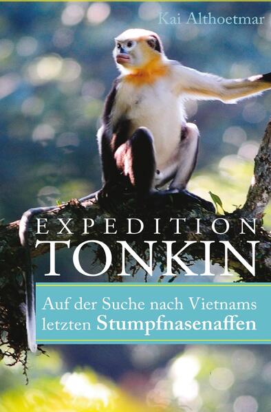 Produktbild: Expedition Tonkin | Kai Althoetmar