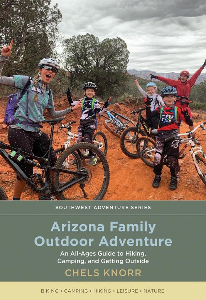Produktbild: Arizona Family Outdoor Adventure | Chels Knorr