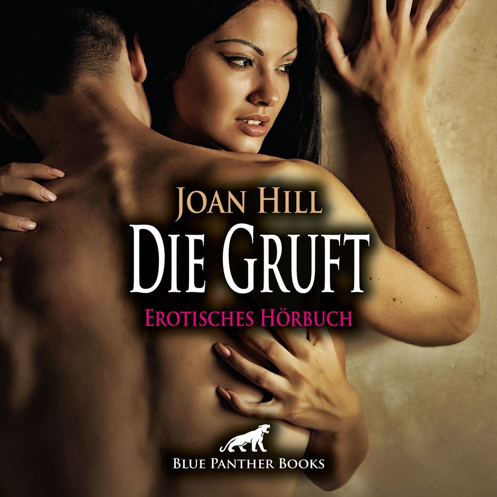 Produktbild: Die Gruft / Erotik Audio Story / Erotisches Hörbuch | Joan Hill