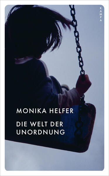 Produktbild: Die Welt der Unordnung | Monika Helfer