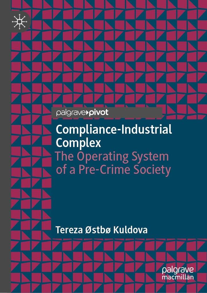 Produktbild: Compliance-Industrial Complex | Tereza Østbø Kuldova