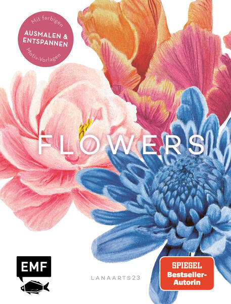 Produktbild: Flowers mit Lana: Ausmalen und entspannen mit Lanaarts23 | Lanaarts23
