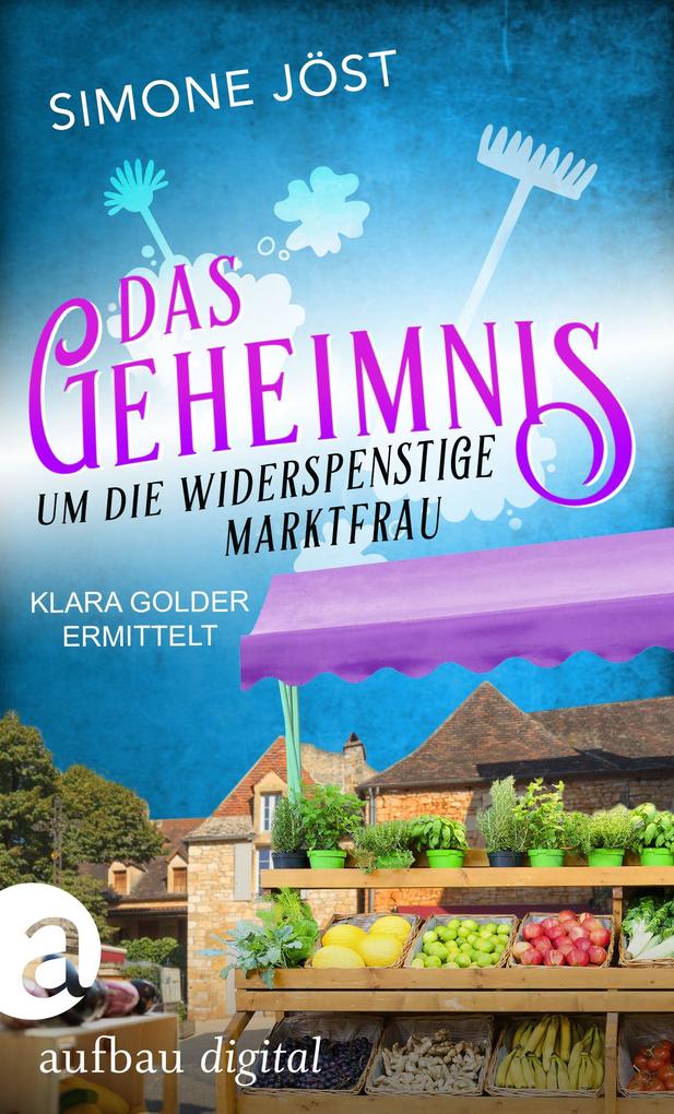 Produktbild: Das Geheimnis um die widerspenstige Marktfrau | Simone Jöst