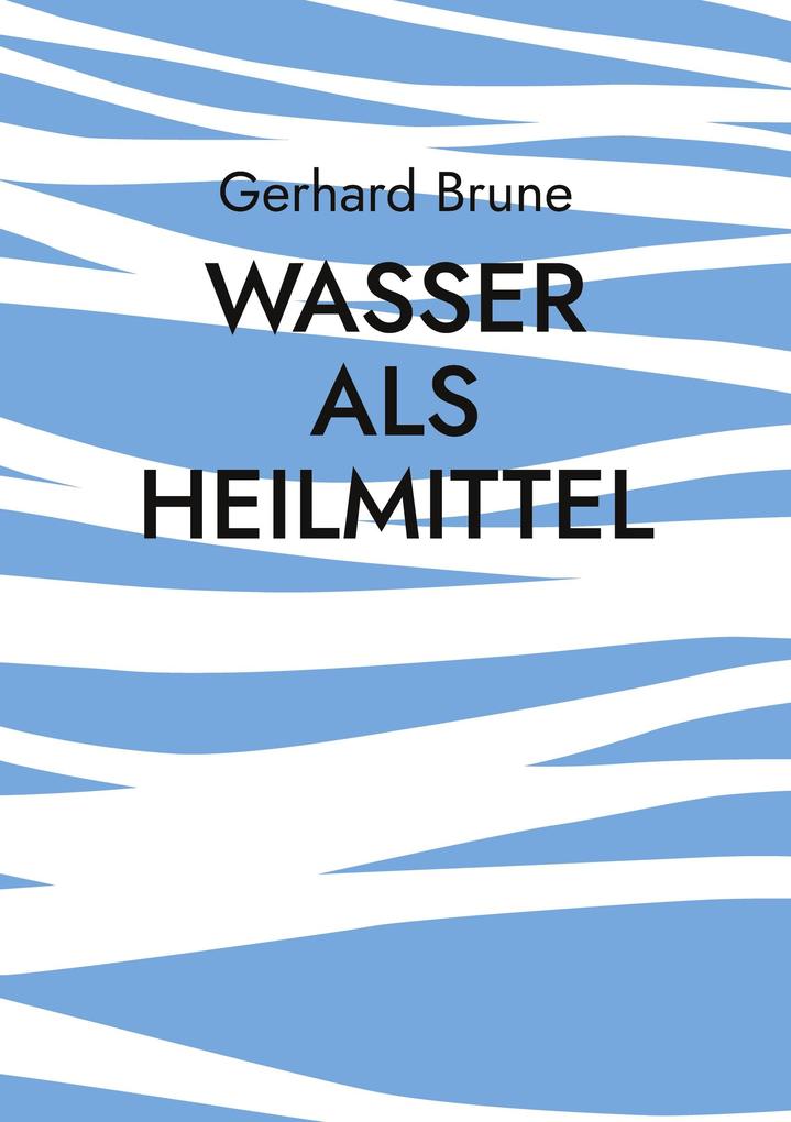 Produktbild: Wasser als Heilmittel | Gerhard Brune
