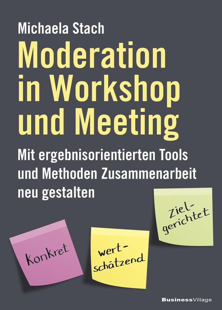 Produktbild: Moderation in Workshop und Meeting | Michaela Stach