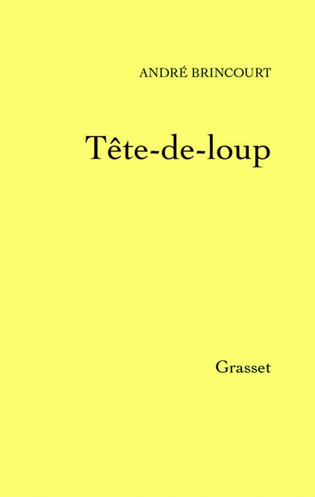 Produktbild: Tête-de-loup | André Brincourt