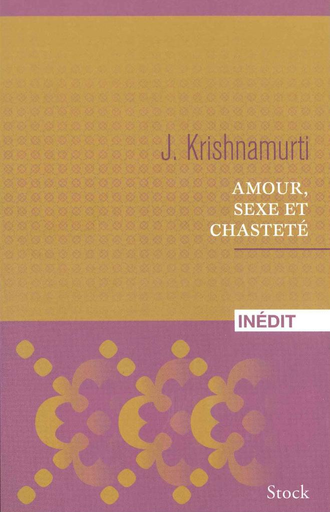 Produktbild: Amour, sexe et chasteté | Jiddu Krishnamurti
