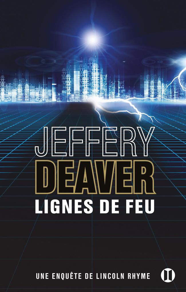 Produktbild: Lignes de feu | Jeffery Deaver