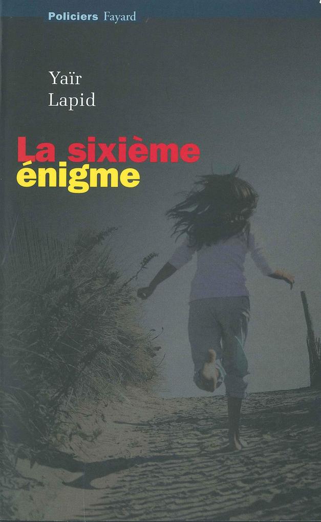 Produktbild: La sixième énigme | Yaïr Lapid