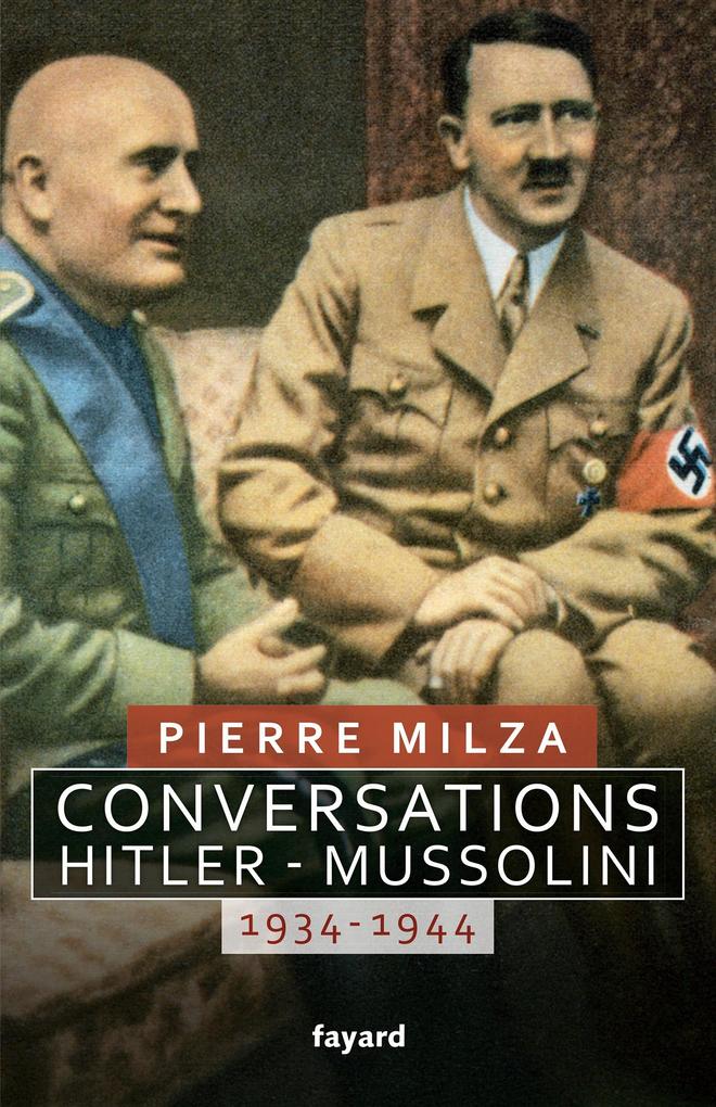 Produktbild: Conversations Hitler-Mussolini | Pierre Milza