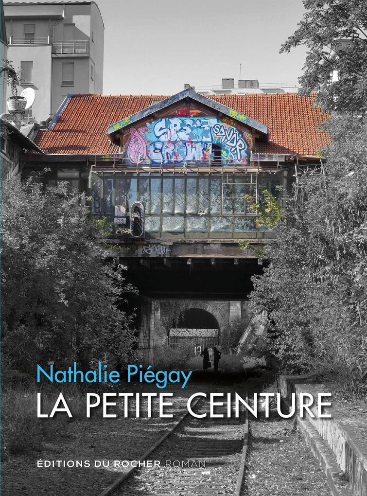 Produktbild: La Petite Ceinture | Nathalie Piégay