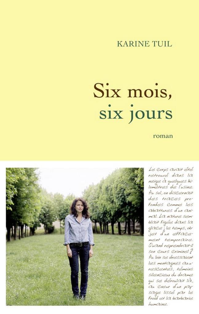 Produktbild: Six mois, six jours | Karine Tuil