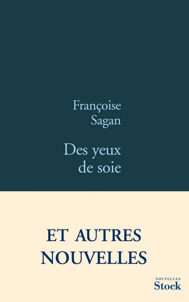 Produktbild: Des yeux de soie | Françoise Sagan