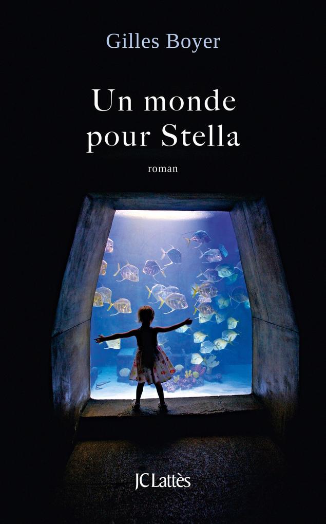 Produktbild: Un monde pour Stella | Gilles Boyer