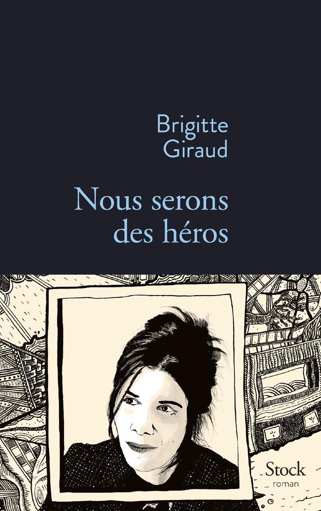 Produktbild: Nous serons des héros | Brigitte Giraud