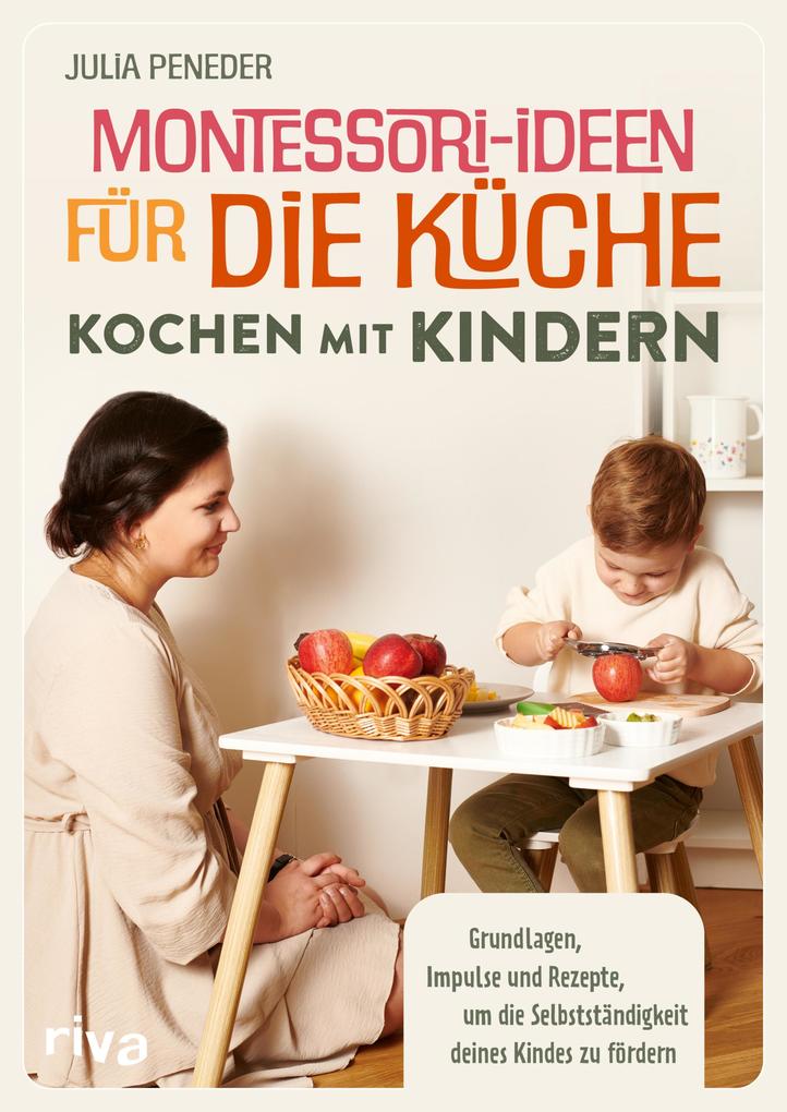 Produktbild: Montessori-Ideen für die Küche - Kochen mit Kindern | Julia Peneder
