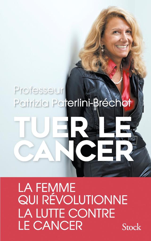 Produktbild: Tuer le cancer | Patrizia Paterlini Bréchot