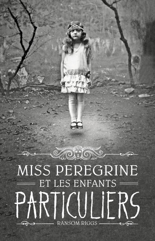 Produktbild: Miss Peregrine, Tome 01 | Ransom Riggs