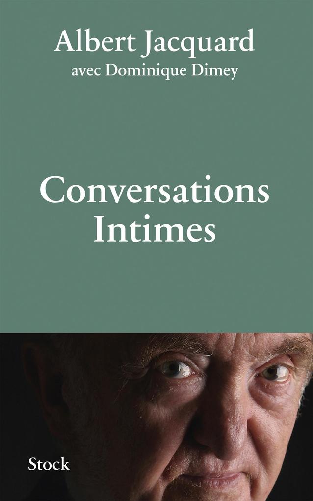 Produktbild: Conversations intimes | Albert Jacquard, Dominique Dimey