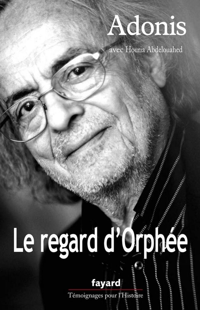 Produktbild: Le regard d'Orphée | Adonis, Houria Abdelouahed