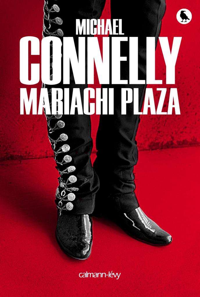 Produktbild: Mariachi Plaza | Michael Connelly