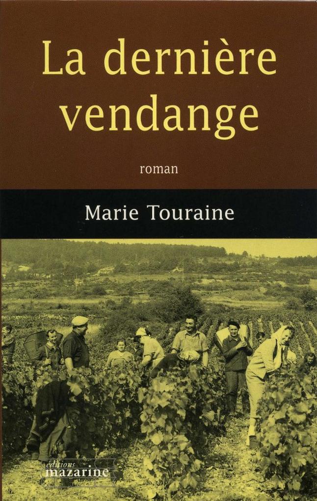 Produktbild: La dernière vendange | Marie Touraine