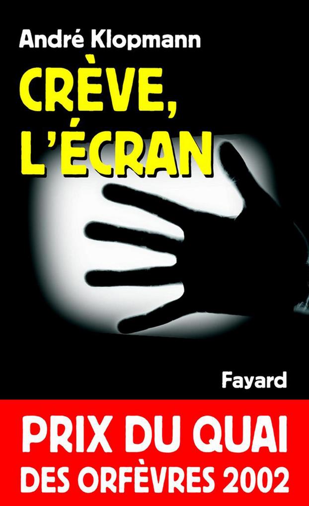 Produktbild: Crève, l'écran | André Klopmann