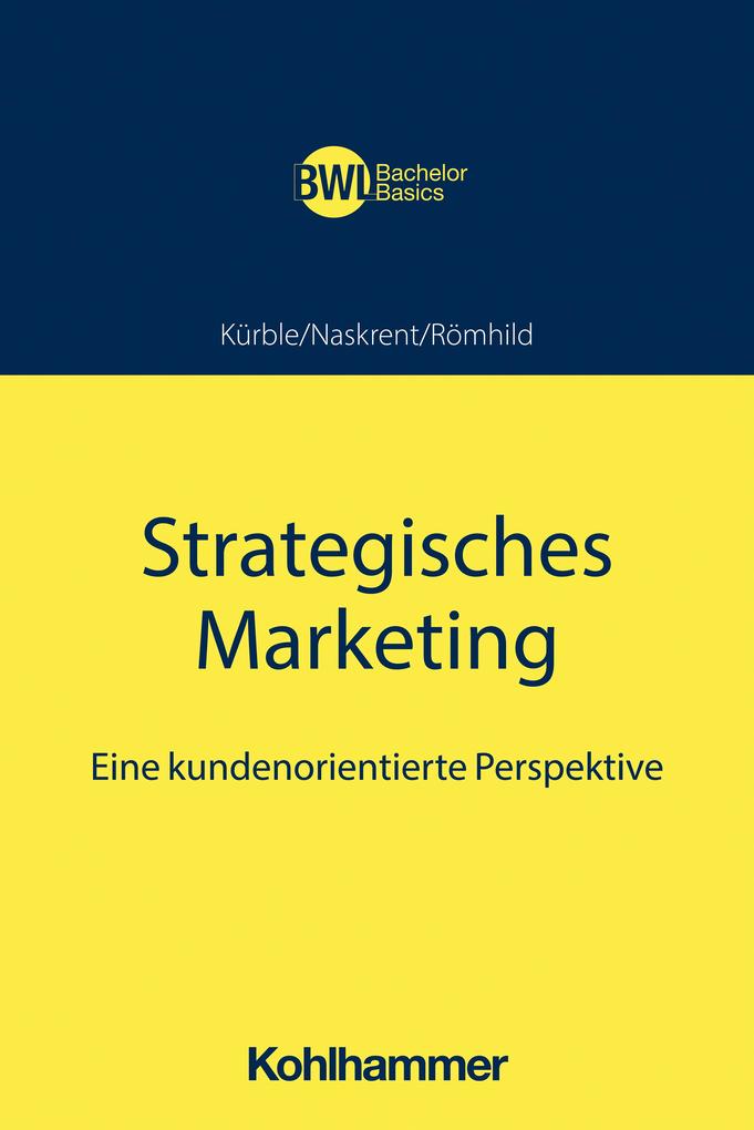 Produktbild: Strategisches Marketing | Peter Kürble, Julia Naskrent, Julia Römhild
