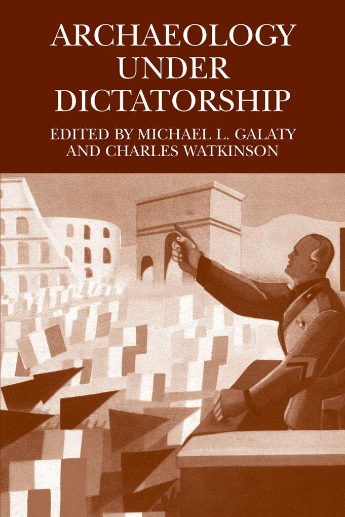 Produktbild: Archaeology Under Dictatorship