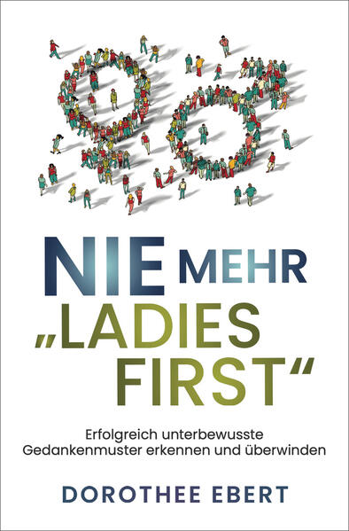 Produktbild: Nie mehr "Ladies First" | Dorothee Ebert
