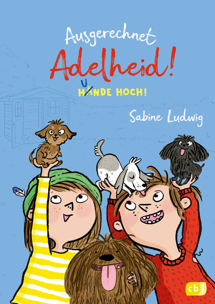 Produktbild: Ausgerechnet Adelheid! - Hunde hoch! | Sabine Ludwig