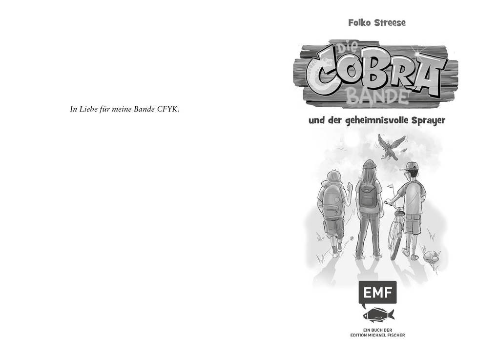 Weitere Ansicht: Die Cobra-Bande und der geheimnisvolle Sprayer (Die Cobra-Bande-Reihe Band 1) | Folko Streese