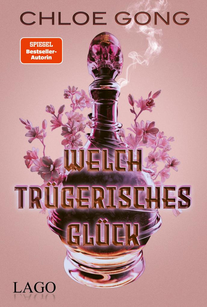 Produktbild: Welch trügerisches Glück | Chloe Gong