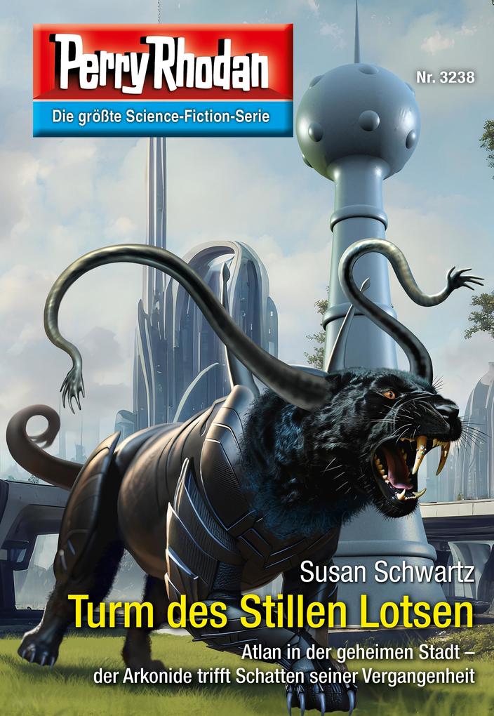 Produktbild: Perry Rhodan 3238: Turm des Stillen Lotsen | Susan Schwartz