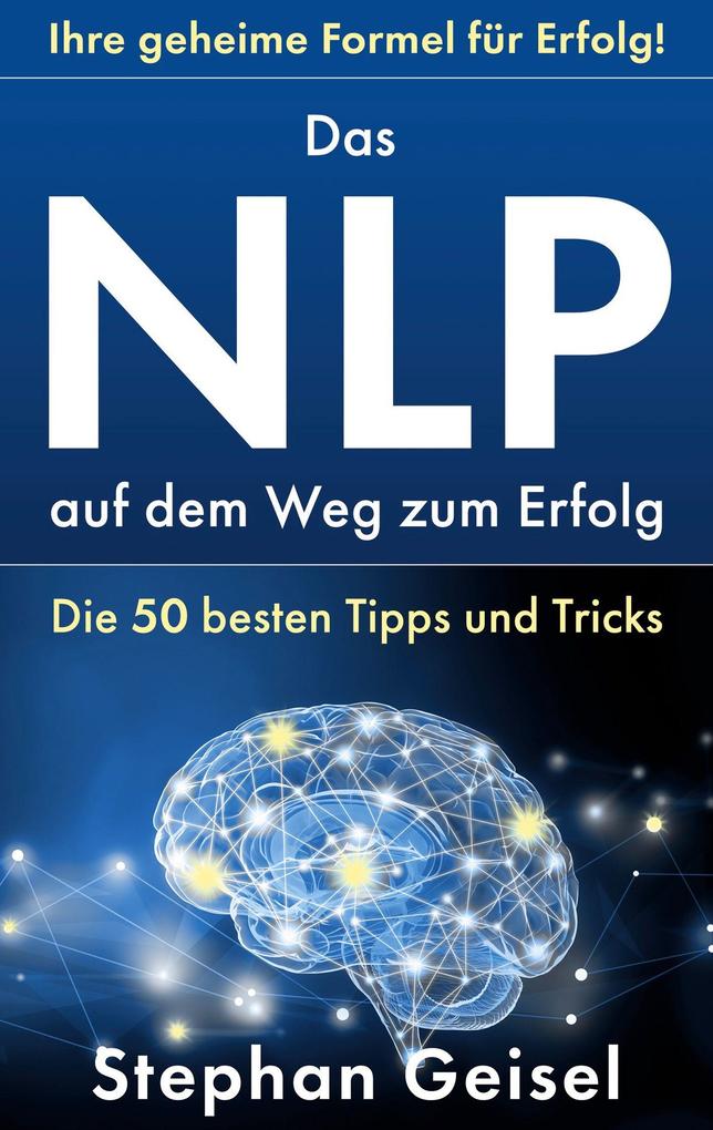 Produktbild: Das NLP auf dem Weg zum Erfolg | Stephan Geisel