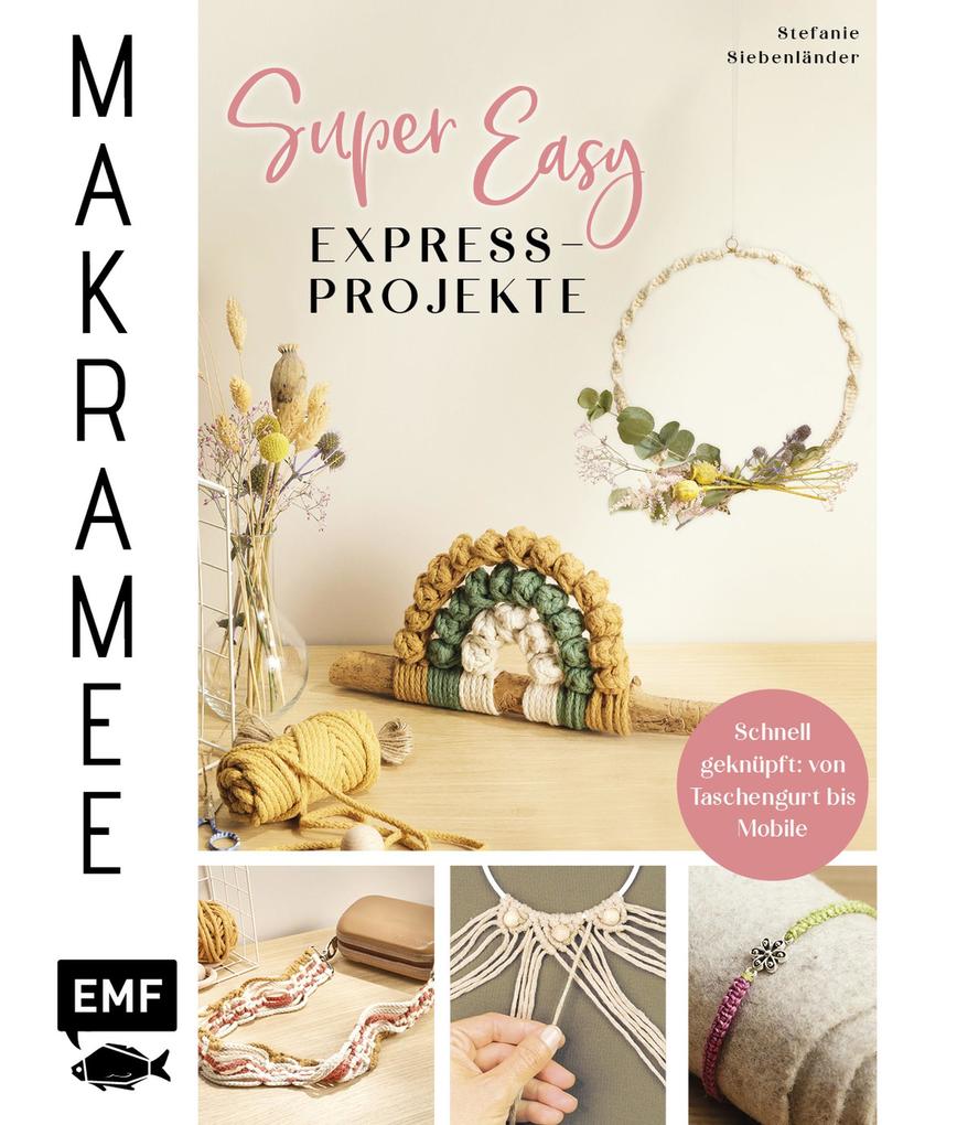 Produktbild: Makramee Super Easy - Express-Projekte | Stefanie Siebenländer