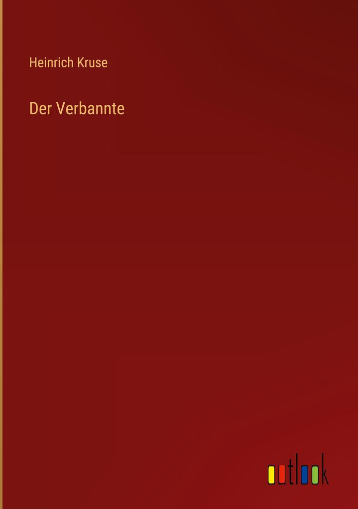 Produktbild: Der Verbannte | Heinrich Kruse