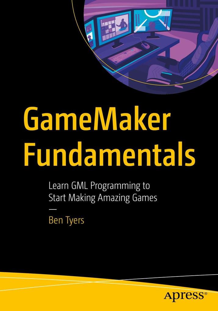 Produktbild: GameMaker Fundamentals | Ben Tyers