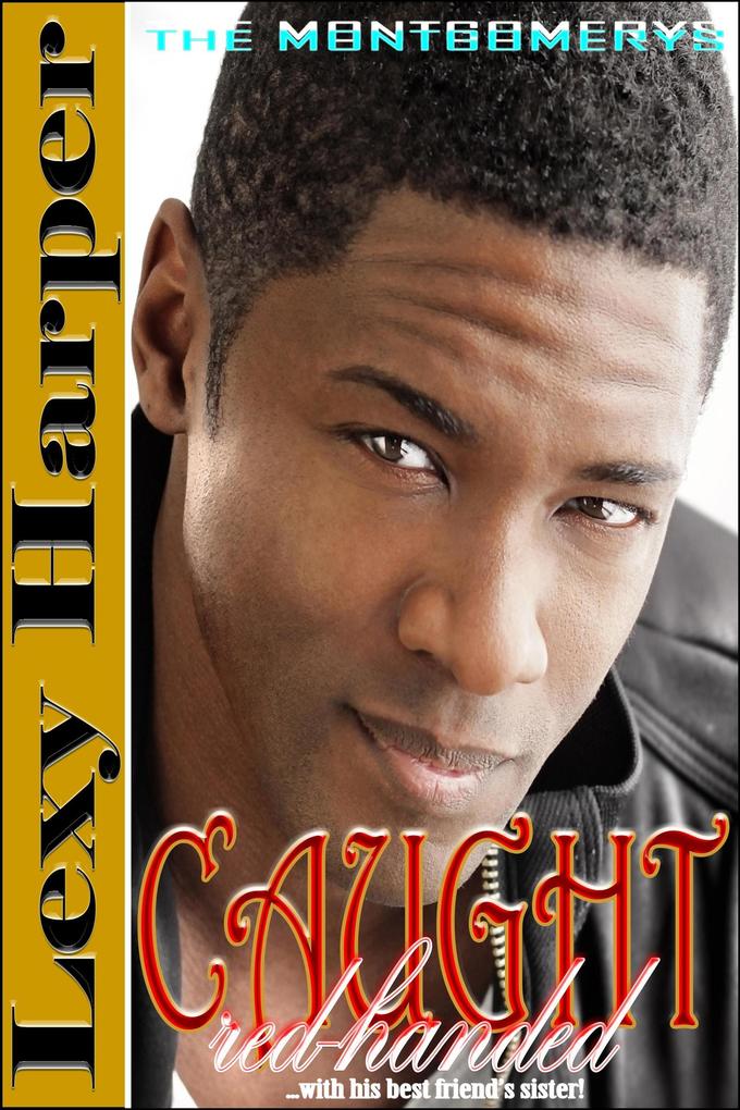 Produktbild: Caught Red-Handed (The Montgomerys, #4) | Lexy Harper