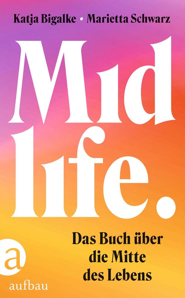 Produktbild: Midlife | Katja Bigalke, Marietta Schwarz