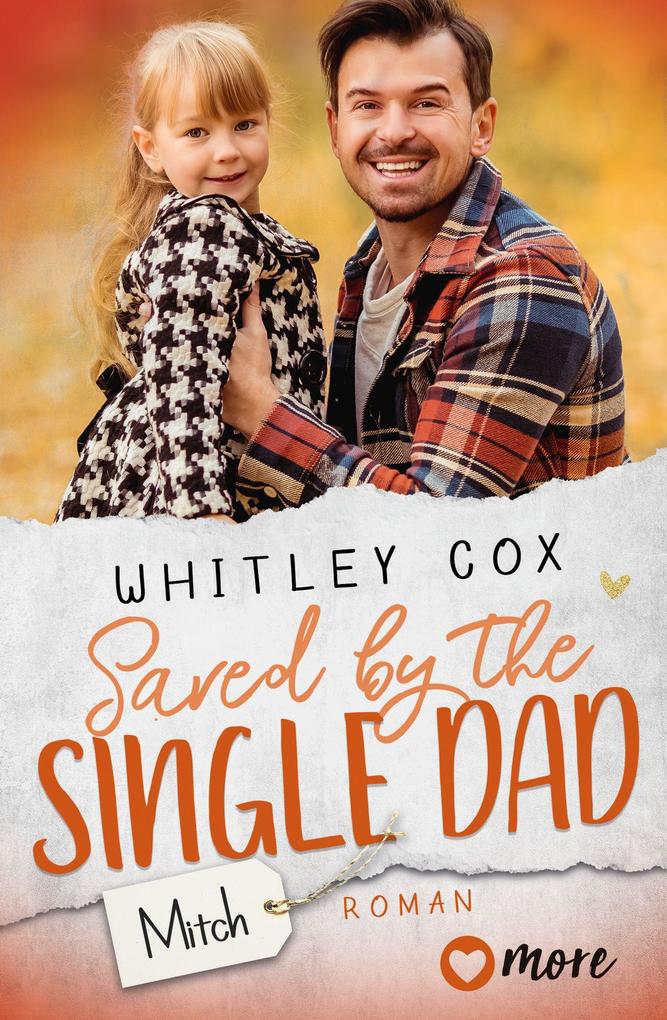 Produktbild: Saved by the Single Dad - Mitch | Whitley Cox