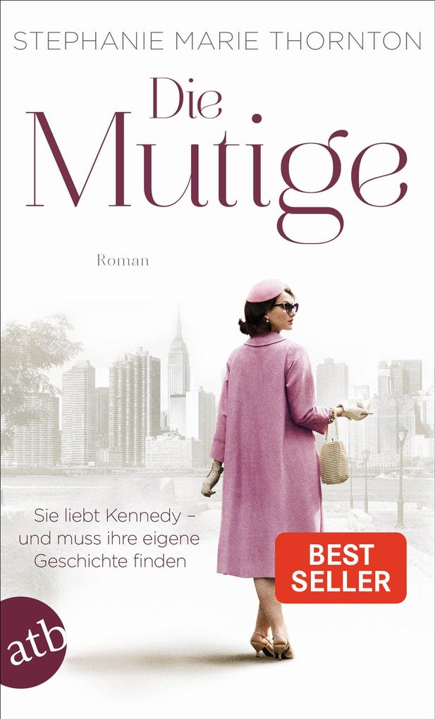 Produktbild: Die Mutige | Stephanie Marie Thornton
