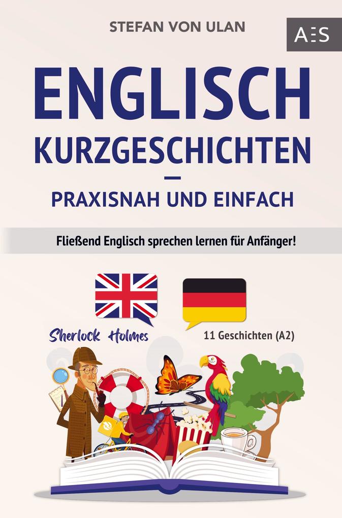 Produktbild: Englisch Kurzgeschichten - praxisnah und einfach | Stefan von Ulan