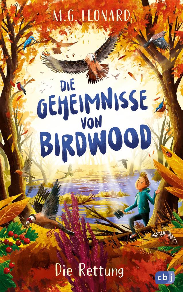 Produktbild: Die Geheimnisse von Birdwood - Die Rettung | M. G. Leonard