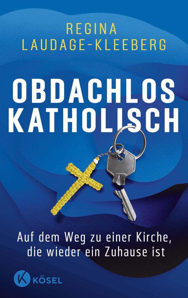 Produktbild: Obdachlos katholisch | Regina Laudage-Kleeberg