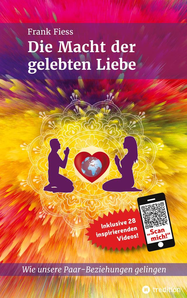 Produktbild: Die Macht der gelebten Liebe | Frank Fiess