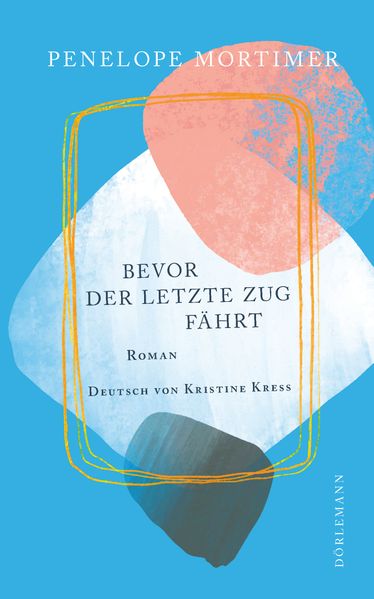 Produktbild: Bevor der letzte Zug fährt | Penelope Mortimer
