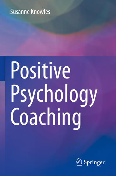 Produktbild: Positive Psychology Coaching | Susanne Knowles