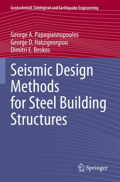 Produktbild: Seismic Design Methods for Steel Building Structures | George A. Papagiannopoulos, George D. Hatzigeorgiou, Dimitri E. Beskos